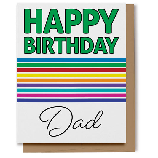 Bold Rainbow Happy Birthday Card has big bold purple letters at the top saying "Happy Birthday" with rainbow-colored stripes beneath and scripted text that reads, "Dad".