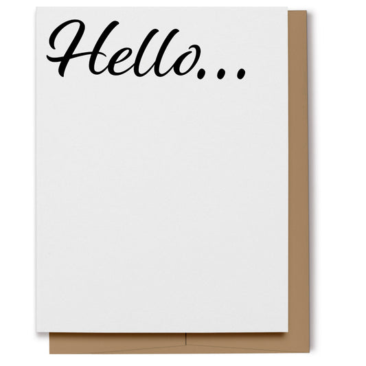 Simple card with black script lettering which reads, "Hello...".